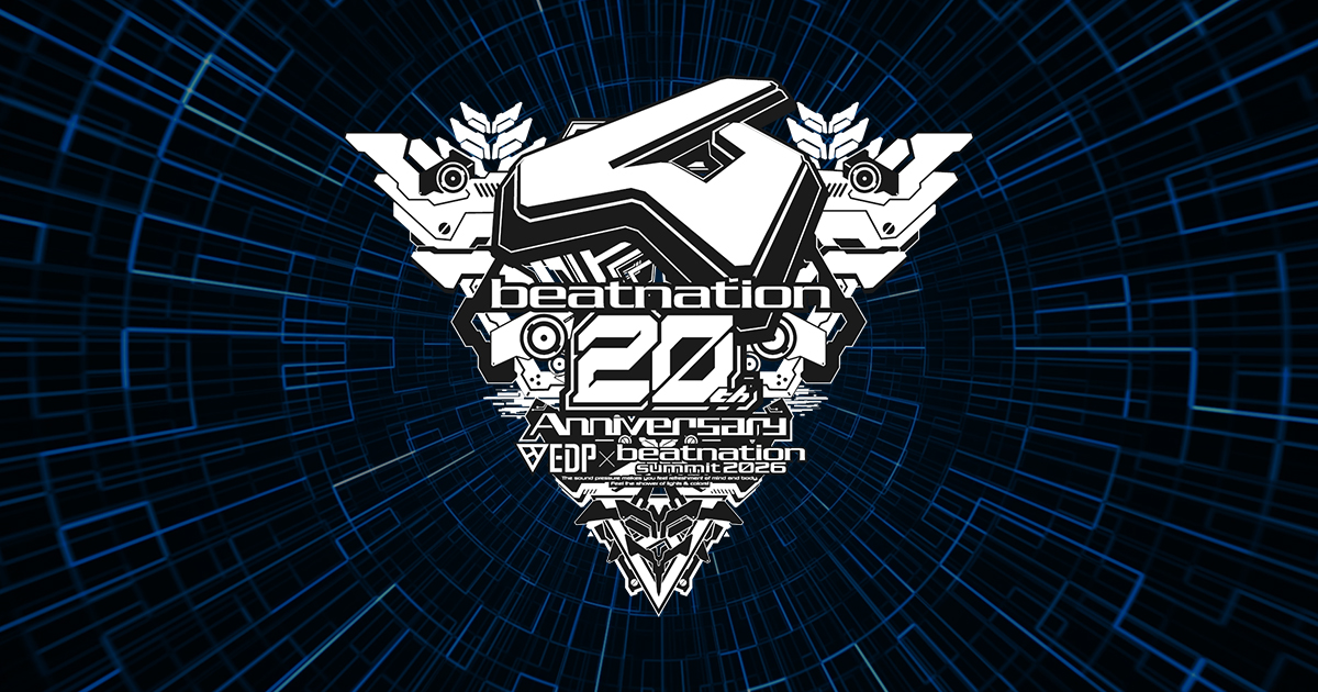 EDP×beatnation summit 2026 -beatnation 20th anniversary-